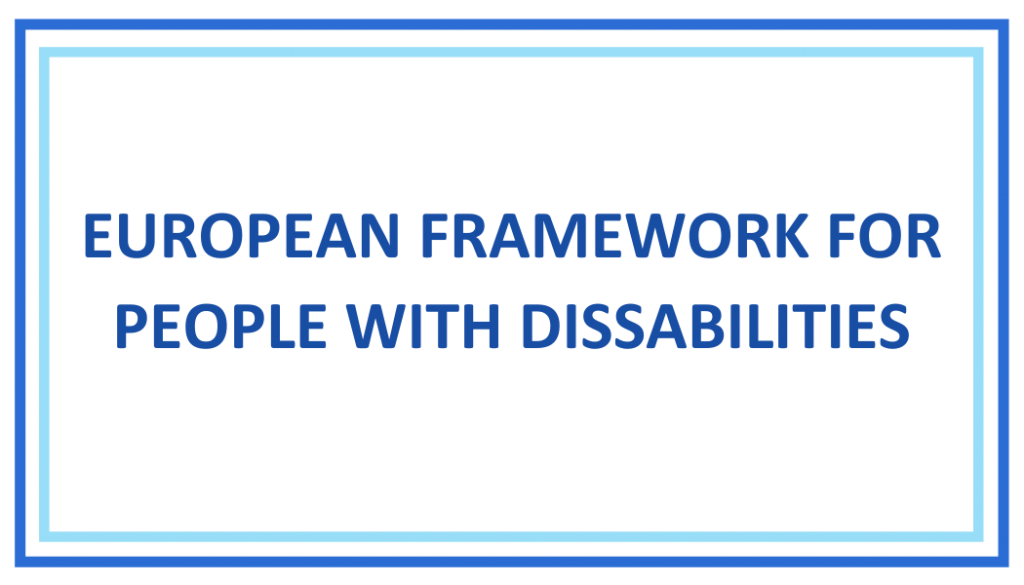 EUROPEAN FRAMEWORK FOR PEOPLE WHIT DISSABILITIES