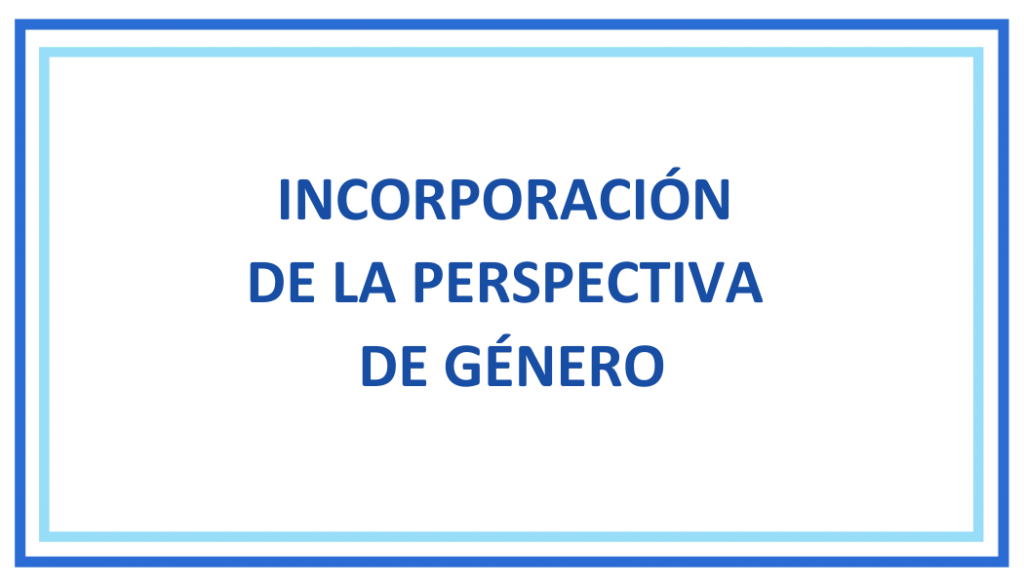 Incorporación de la perspectiva de género